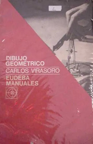 Libro usado en venta: Dibujo geometrico de Carlos Virasoro; editorial Eudeba impreso en 1976 realizamos envios a todo el mundo.1