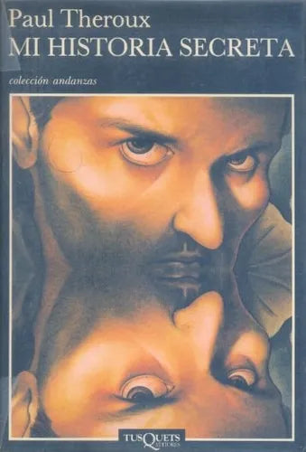 Libro usado en venta: Mi historia secreta de Paul Theroux; editorial Tusquets impreso en 1992 realizamos envios a todo el mundo.1