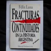 Libro usado en venta: Fracturas y continuidades en la historia argentina de Felix Luna; editorial Sudamericana impreso en 1992 envios a todo el mundo.1