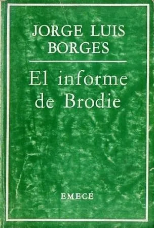 Libro usado en venta: El informe de brodie de Jorge Luis Borges; editorial Emece impreso en 1970 realizamos envios a todo el mundo.1