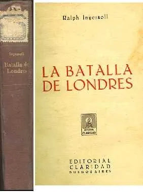 Libro usado en venta: La batalla de Londres de Ralph Ingersoll; editorial Claridad impreso en 1942 realizamos envios a todo el mundo.1