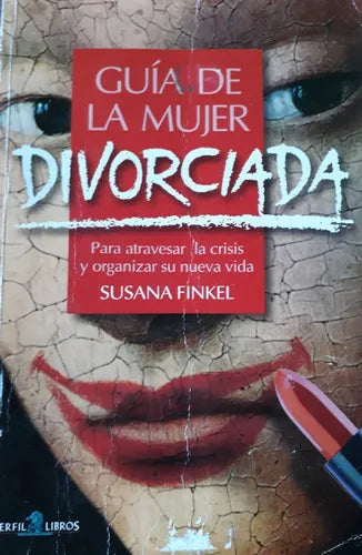 Libro usado en venta: Guia de la mujer Divorciada de Susana Finkel; editorial Perfil impreso en 1997 realizamos envios a todo el mundo.1