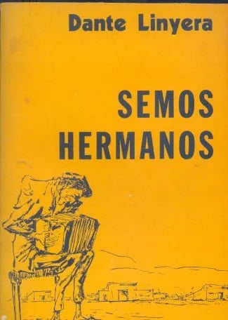 Libro usado en venta: Semos hermanos de Dante Linyera; editorial Quetzal impreso en 1973 realizamos envios a todo el mundo.1