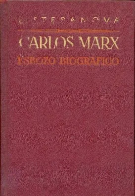 Libro usado en venta: Carlos Marx - Esbozo Biografico de E. Stepanova; editorial En lenguas extranjeras impreso en 1956 envios a todo el mundo.1
