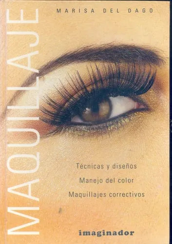 Libro usado en venta: Maquillaje: Tecnicas y dise?os de Marisa del Dago; editorial Imaginador impreso en 2005 realizamos envios a todo el mundo.1