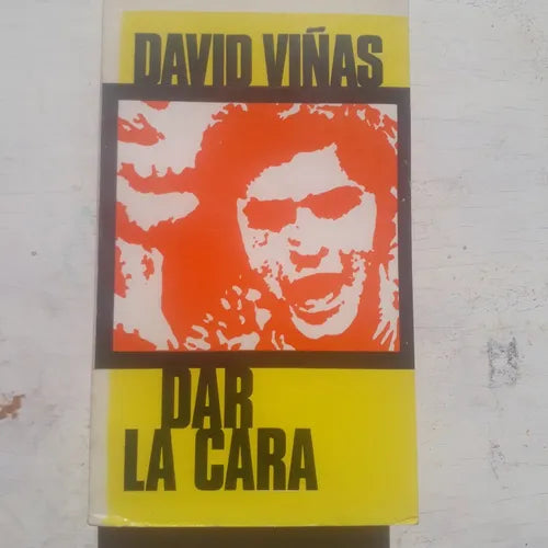 Libro usado en venta: Dar la cara de David Viñas; editorial Siglo Veinte impreso en 1975 realizamos envios a todo el mundo.1