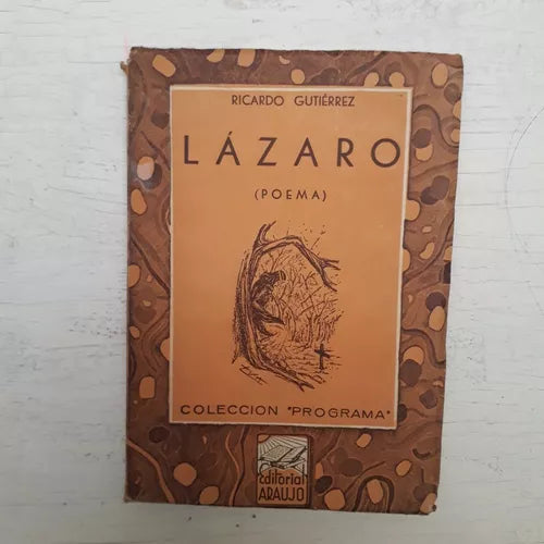 Libro usado en venta: Lazaro (Poema) de Ricardo Gutierrez; editorial Araujo impreso en 1942 realizamos envios a todo el mundo.1
