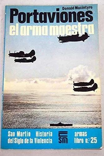 Libro usado en venta: Portaviones el arma maestra de Donald Macintyre; editorial San Martin impreso en 1976 realizamos envios a todo el mundo.1