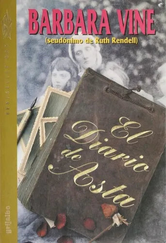 Libro usado en venta: El diario de Asta de Barbara Vine; editorial Grijalbo Mondadori impreso en 1995 realizamos envios a todo el mundo.1