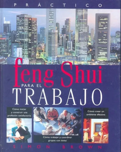 Libro usado en venta: Feng Shui para el trabajo de Simon Brown; editorial Albatros impreso en 1999 realizamos envios a todo el mundo.1
