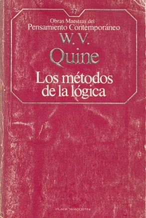Libro usado en venta: Los metodos de la logica de W. V. Quine; editorial Planeta - Agostini impreso en 1986 realizamos envios a todo el mundo.1