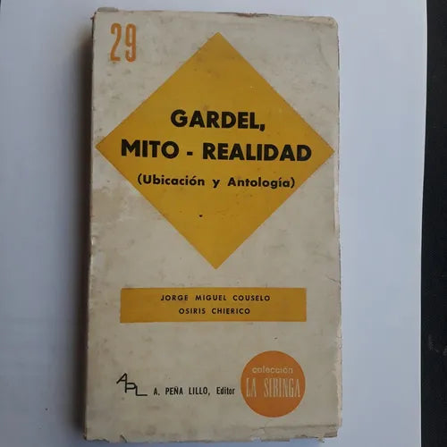 Libro usado en venta: Gardel, mito y realidad (Ubicacion y Antologia) de Jorge Miguel Couselo - Osiris Chierico; A. Peña Lillo impreso en 19641.1