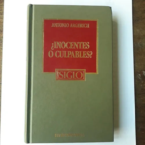 Libro usado en venta: ?Inocentes o culpables? de Antonio Argerich; editorial Hyspamerica impreso en 1985 realizamos envios a todo el mundo.1