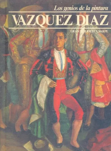 Libro usado en venta: Vazquez Diaz de Los genios de la pintura; editorial Sarpe impreso en 1979 realizamos envios a todo el mundo.1