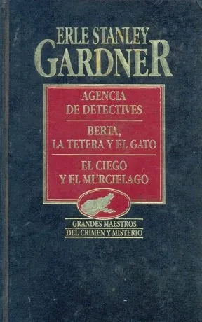 Libro usado en venta: Agencia de detectives - Berta, la tetera y el gato - El ciego y el murcielago de Stanley Gardner; Hyspamerica impreso en 19851.1