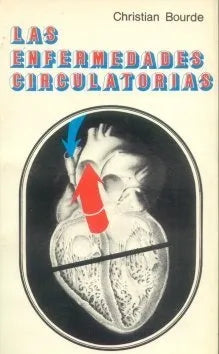 Libro usado en venta: Las enfermedades circulatorias de Christian Bourde; editorial El Ateneo impreso en 1978 realizamos envios a todo el mundo.1