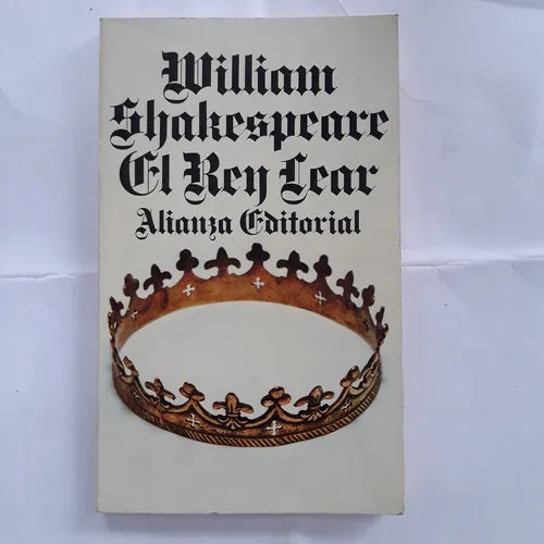Libro usado en venta: El Rey Lear de William Shakespeare; editorial Alianza impreso en 1995 realizamos envios a todo el mundo.1