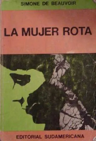 Libro usado en venta: La mujer rota de Simone De Beauvoir; editorial Sudamericana impreso en 1969 realizamos envios a todo el mundo.1