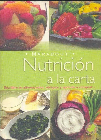 Libro usado en venta: Nutricion a la carta de Elsa de la Mazieres; editorial Marabout impreso en 2006 realizamos envios a todo el mundo.1