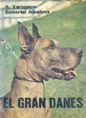 Libro usado en venta: El gran danes de R. Taragano; editorial Albatros impreso en 1982 realizamos envios a todo el mundo.1