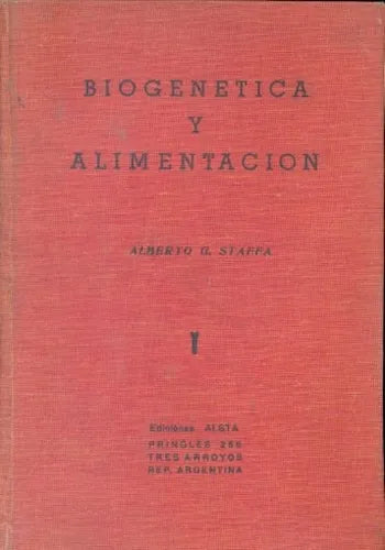 Libro usado en venta: Biogenetica y alimentacion de Alberto G. Staffa; editorial Alsta realizamos envios a todo el mundo.1