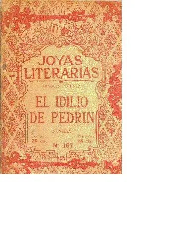 Libro usado en venta: El idilio de Pedrin de Joaquin Dicenta; editorial Buenos Aires impreso en 1925 realizamos envios a todo el mundo.1