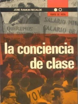 Libro usado en venta: La conciencia de clase de Jose Ramon Recalde; editorial Nova Terra impreso en 1967 realizamos envios a todo el mundo.1