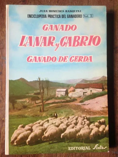 Libro usado en venta: Ganado lanar y cabrio - Ganado de cerda de Juan Homedes Ranquini; editorial Sintes impreso en 1968 envios a todo el mundo.1