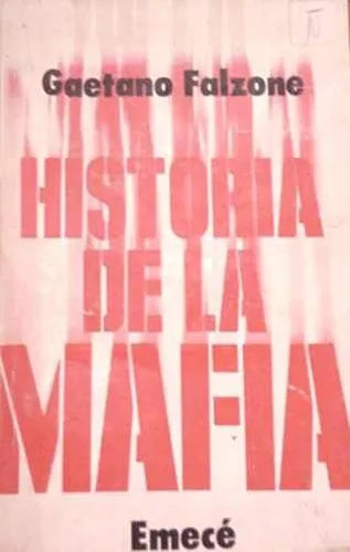 Libro usado en venta: Historia de la mafia de Gaetano Falzone; editorial Emece impreso en 1975 realizamos envios a todo el mundo.1