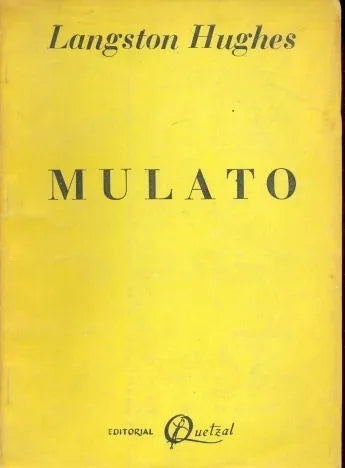 Libro usado en venta: Mulato de Langston Hughes; editorial Quetzal impreso en 1954 realizamos envios a todo el mundo.1