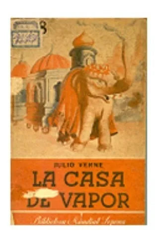 Libro usado en venta: La casa de vapor de Julio Verne (Jules Verne); editorial Ramon Sopena impreso en 1947 realizamos envios a todo el mundo.1