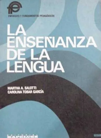 Libro usado en venta: La ense?anza de la lengua de Martha A. Salotti - Carolina Tobar Garcia; editorial Kapelusz impreso en 1960.1