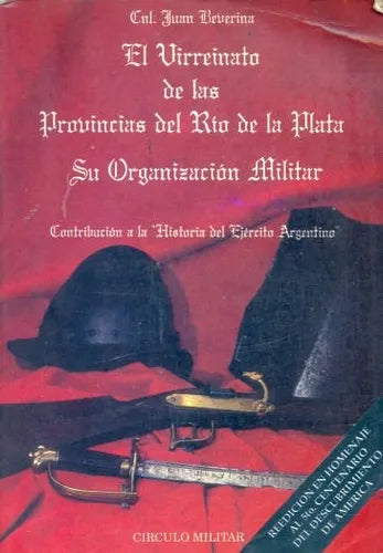 Libro usado en venta: El Virreinato de las Provincias del Rio de la Plata de Juan Beverina; editorial Circulo Militar impreso en 1992.1