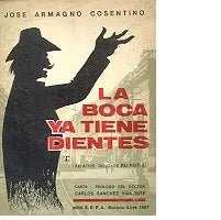 Libro usado en venta: La boca ya tiene dientes de Jose Armagno Cosentino; editorial S. E. P. A impreso en 1967 realizamos envios a todo el mundo.1