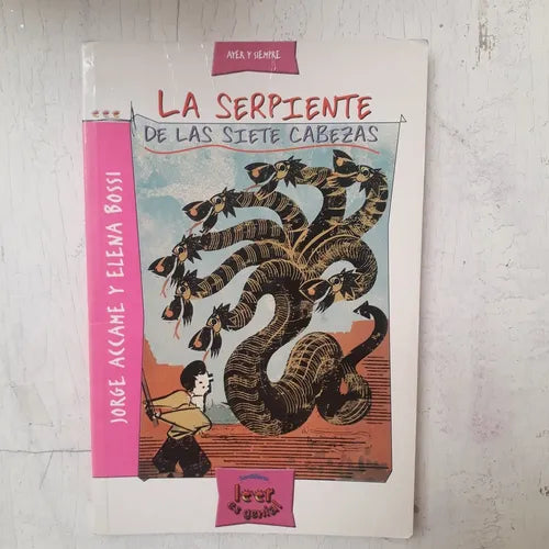 Libro usado en venta: La serpiente de las siete cabezas de Jorge Accame - Elena Bossi; editorial Santillana impreso en 2004 envios a todo el mundo.1