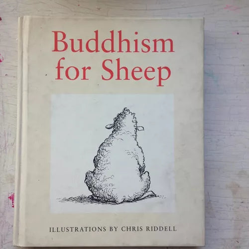 Libro usado en venta: Buddhism for Sheep de Louise Howard; editorial Ebury Press impreso en 1996 realizamos envios a todo el mundo.1