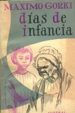 Libro usado en venta: Dias de infancia de Maximo Gorki; editorial Austral impreso en 1957 realizamos envios a todo el mundo.1