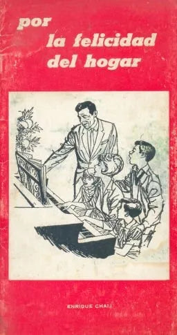 Libro usado en venta: Por la felicidad del hogar de Enrique Chaij; realizamos envios a todo el mundo.1