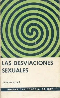 Libro usado en venta: Las desviaciones sexuales de Anthony Storr; editorial Paidos impreso en 1975 realizamos envios a todo el mundo.1