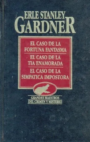 Libro usado en venta: El caso de la fortuna fantasma - El caso de la tia enamorada - El caso de la simpatica impostora de Gardner; Hyspamerica 19851.1