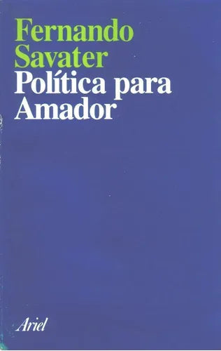 Libro usado en venta: Politica para amador de Fernando Savater; editorial Ariel impreso en 1990 realizamos envios a todo el mundo.1