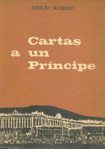 Libro usado en venta: Cartas a un principe de Emilio Romero; editorial Afrodisio Aguado impreso en 1965 realizamos envios a todo el mundo.1