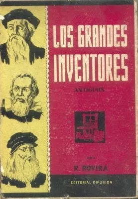 Libro usado en venta: Los grandes inventores antiguos de R. Rovira; editorial Difusion impreso en 1945 realizamos envios a todo el mundo.1