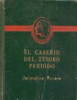 Libro usado en venta: El caserio del tesoro perdido de Jacqueline Riviere; editorial Difusion impreso en 1947 realizamos envios a todo el mundo.1