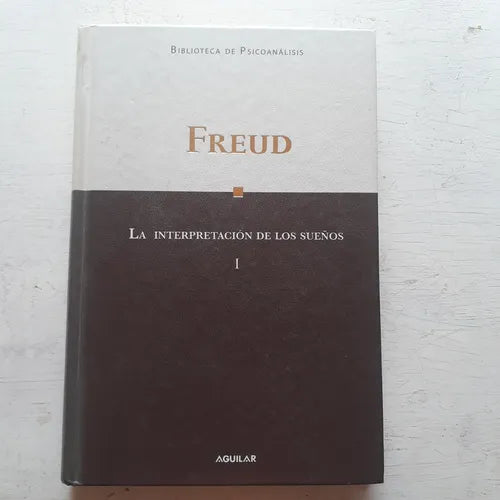 Libro usado en venta: La interpretacion de los sue?os 1 de Sigmund Freud; editorial Aguilar impreso en 2008 realizamos envios a todo el mundo.1