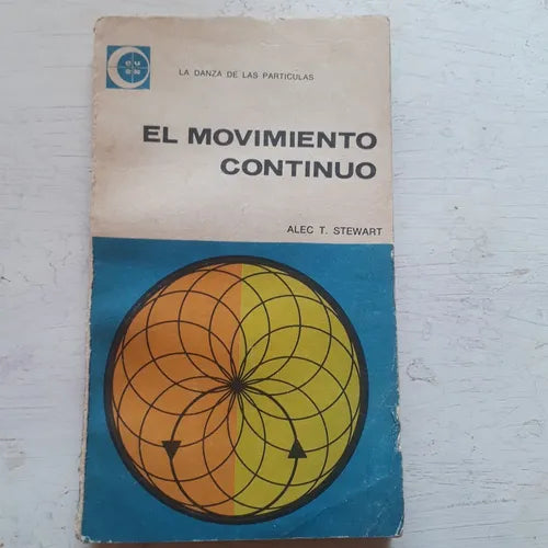 Libro usado en venta: El movimiento continuo de Alec T. Stewart; editorial Eudeba impreso en 1966 realizamos envios a todo el mundo.1