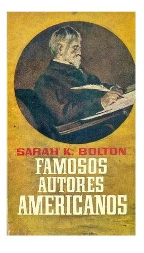 Libro usado en venta: Famosos autores Americanos de Sarah K. Bolton; editorial Plaza & Janes impreso en 1966 realizamos envios a todo el mundo.1
