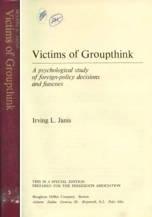 Libro usado en venta: Victims of Groupthink de Irving L Janis; editorial The Presidents Association impreso en 1967 realizamos envios a todo el mundo.1