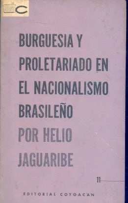 Libro usado en venta: Burguesia y proletariado en el nacionalismo brasile?o de Helio Jaguaribe; editorial Coyoacan impreso en 1961.1