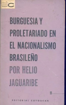 Libro usado en venta: Burguesia y proletariado en el nacionalismo brasile?o de Helio Jaguaribe; editorial Coyoacan impreso en 1961.1